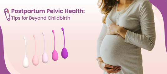 Postpartum Pelvic Health: Tips for Beyond Childbirth